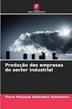 Produção das empresas do sector Industrial