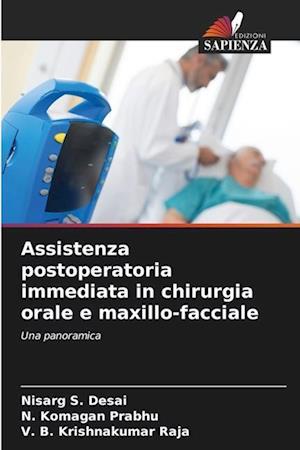 Assistenza postoperatoria immediata in chirurgia orale e maxillo-facciale