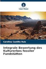 Integrale Bewertung des Kulturerbes fossiler Fundstätten