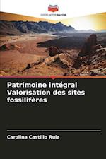 Patrimoine intégral Valorisation des sites fossilifères