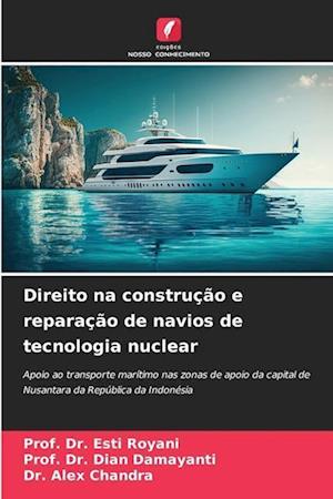 Direito na construção e reparação de navios de tecnologia nuclear