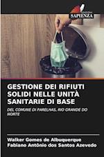 GESTIONE DEI RIFIUTI SOLIDI NELLE UNITÀ SANITARIE DI BASE