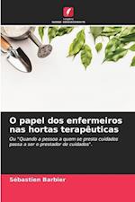 O papel dos enfermeiros nas hortas terapêuticas