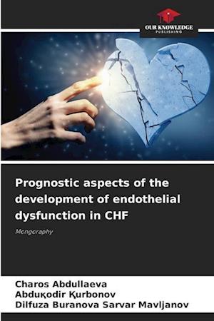 Prognostic aspects of the development of endothelial dysfunction in CHF