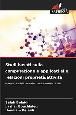 Studi basati sulla computazione e applicati alle relazioni proprietà/attività