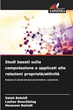 Studi basati sulla computazione e applicati alle relazioni proprietà/attività