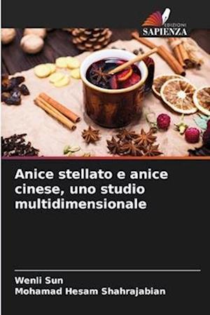 Anice stellato e anice cinese, uno studio multidimensionale