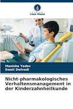 Nicht-pharmakologisches Verhaltensmanagement in der Kinderzahnheilkunde