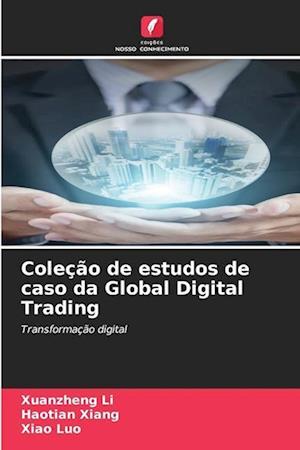 Coleção de estudos de caso da Global Digital Trading