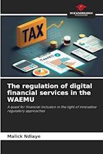 The regulation of digital financial services in the WAEMU