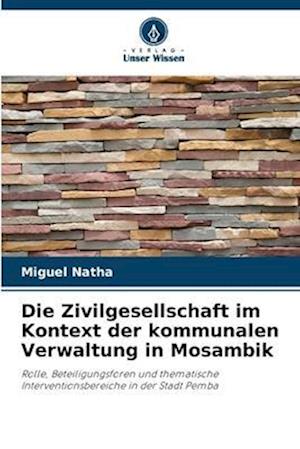 Die Zivilgesellschaft im Kontext der kommunalen Verwaltung in Mosambik