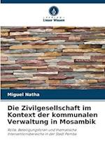 Die Zivilgesellschaft im Kontext der kommunalen Verwaltung in Mosambik