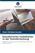 Künstlerische Installation in der Kunsterziehung