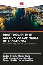 DROIT DOUANIER ET GESTION DU COMMERCE INTERNATIONAL