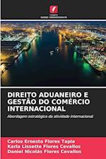 DIREITO ADUANEIRO E GESTÃO DO COMÉRCIO INTERNACIONAL