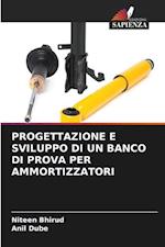 PROGETTAZIONE E SVILUPPO DI UN BANCO DI PROVA PER AMMORTIZZATORI