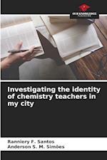 Investigating the identity of chemistry teachers in my city