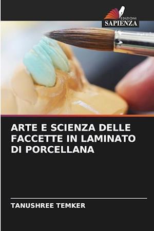 ARTE E SCIENZA DELLE FACCETTE IN LAMINATO DI PORCELLANA