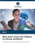 Wie man Lean Six Sigma in China einführt
