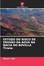 ESTUDO DO RISCO DE EROSÃO DA ÁGUA NA BACIA DO BOVILLA Tirana