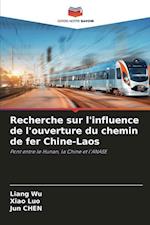 Recherche sur l'influence de l'ouverture du chemin de fer Chine-Laos