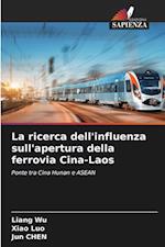 La ricerca dell'influenza sull'apertura della ferrovia Cina-Laos