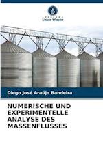 NUMERISCHE UND EXPERIMENTELLE ANALYSE DES MASSENFLUSSES