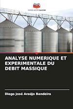 ANALYSE NUMERIQUE ET EXPERIMENTALE DU DEBIT MASSIQUE