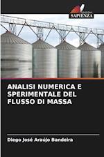 ANALISI NUMERICA E SPERIMENTALE DEL FLUSSO DI MASSA