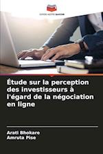 Étude sur la perception des investisseurs à l'égard de la négociation en ligne