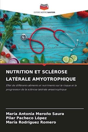 NUTRITION ET SCLÉROSE LATÉRALE AMYOTROPHIQUE