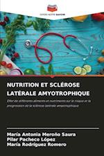 NUTRITION ET SCLÉROSE LATÉRALE AMYOTROPHIQUE