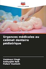 Urgences médicales au cabinet dentaire pédiatrique