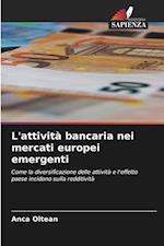 L'attività bancaria nei mercati europei emergenti