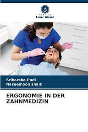 ERGONOMIE IN DER ZAHNMEDIZIN