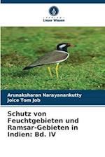 Schutz von Feuchtgebieten und Ramsar-Gebieten in Indien: Bd. IV