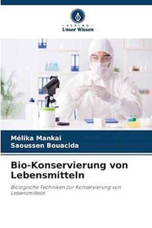 Bio-Konservierung von Lebensmitteln