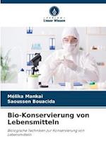 Bio-Konservierung von Lebensmitteln