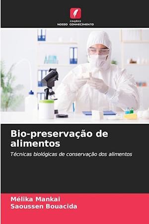 Bio-preservação de alimentos