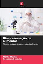 Bio-preservação de alimentos