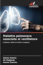 Malattia polmonare associata al ventilatore