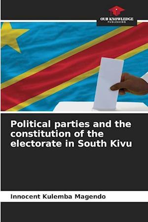 Political parties and the constitution of the electorate in South Kivu