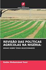 REVISÃO DAS POLÍTICAS AGRÍCOLAS NA NIGÉRIA: