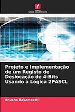 Projeto e Implementação de um Registo de Deslocação de 4-Bits Usando a Lógica 2PASCL