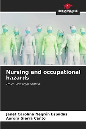 Nursing and occupational hazards