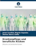 Krankenpflege und berufliche Risiken