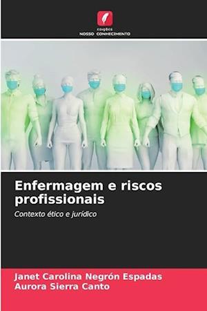 Enfermagem e riscos profissionais