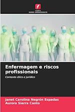 Enfermagem e riscos profissionais