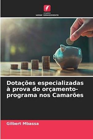 Dotações especializadas à prova do orçamento-programa nos Camarões