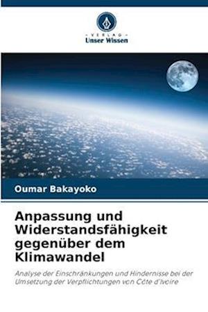 Anpassung und Widerstandsfähigkeit gegenüber dem Klimawandel